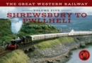 The Great Western Railway Volume Five Shrewsbury to Pwllheli - Book