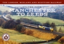 The London, Midland and Scottish Railway Volume Four Manchester to Leeds - eBook