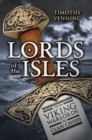 Lords of the Isles : From Viking Warlords to Clan Chiefs - Book