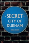 Secret City of Durham - Book