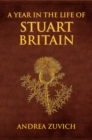 A Year in the Life of Stuart Britain - eBook