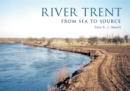 River Trent : From Source to Sea - eBook