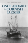 Once Aboard a Cornish Lugger - eBook