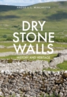 Dry Stone Walls : History and Heritage - Book
