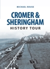 Cromer & Sheringham History Tour - eBook