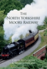 The North Yorkshire Moors Railway - eBook