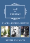 A-Z of Preston : Places-People-History - eBook