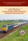 The London, Midland and Scottish Railway Volume Six The Grand Junction and North Union Railways - eBook