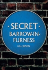 Secret Barrow-in-Furness - eBook