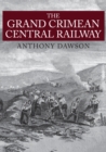 The Grand Crimean Central Railway - Book
