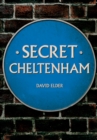 Secret Cheltenham - eBook