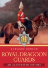 Royal Dragoon Guards : An Illustrated History - eBook