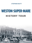 Weston-Super-Mare History Tour - eBook