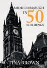 Middlesbrough in 50 Buildings - eBook