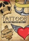 Tattoos: An Illustrated History - eBook