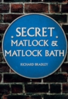 Secret Matlock & Matlock Bath - eBook