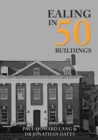 Ealing in 50 Buildings - Book