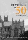 Beverley in 50 Buildings - Book