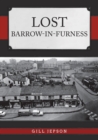 Lost Barrow-in-Furness - eBook