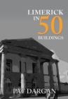 Limerick in 50 Buildings - Book