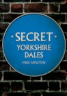 Secret Yorkshire Dales - eBook