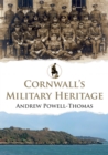 Cornwall's Military Heritage - Book