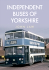 Independent Buses of Yorkshire - eBook