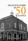 High Wycombe in 50 Buildings - eBook