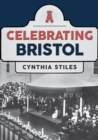Celebrating Bristol - Book