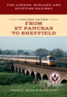 The London, Midland and Scottish Railway Volume Seven From St Pancras to Sheffield - eBook