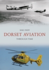 Dorset Aviation Through Time - Book