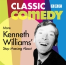 More Kenneth Williams' Stop Messing About - Book