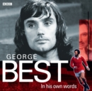 George Best in His Own Words - Book