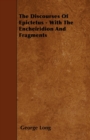 The Discourses Of Epictetus - With The Encheiridion And Fragments - Book