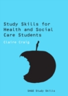 Study Skills for Health and Social Care Students - eBook