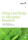 Using Case Study in Education Research - Book