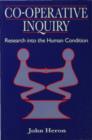 Co-Operative Inquiry : Research into the Human Condition - eBook