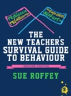 The New Teacher's Survival Guide to Behaviour - eBook