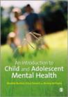 An Introduction to Child and Adolescent Mental Health - Book