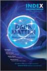 Dark Matter : What's Science Got to Hide - Book