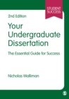 Your Undergraduate Dissertation : The Essential Guide for Success - Book