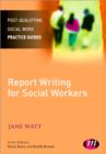 Report Writing for Social Workers - Book