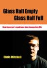 Glass Half-Empty, Glass Half-Full : How Asperger's Syndrome Changed My Life - eBook