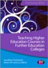 Teaching Higher Education Courses in Further Education Colleges - Book