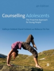 Counselling Adolescents : The Proactive Approach for Young People - Book