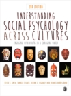 Understanding Social Psychology Across Cultures : Engaging with Others in a Changing World - eBook