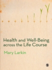 Health and Well-Being Across the Life Course - eBook