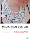 Medicine as Culture : Illness, Disease and the Body - eBook