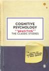 Cognitive Psychology : Revisiting the Classic Studies - Book