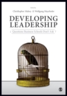 Developing Leadership : Questions Business Schools Don't Ask - Book